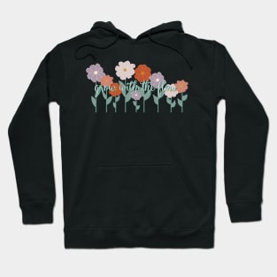 Grow with the flow Hoodie